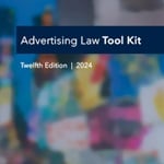 Advertising Law Tool Kit - 12th Edition