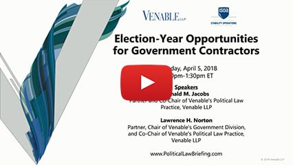Avoiding Election-Year Pitfalls for Government Contractors
