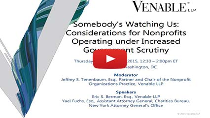 Considerations for Nonprofits Operating under Increased Government Scrutiny