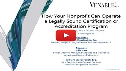 How Your Nonprofit Can Operate a Legally Sound Certification or Accreditation Program