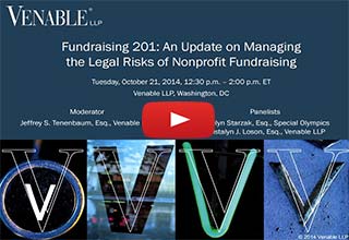 Fundraising 201: An Update on Managing the Legal Risks of Nonprofit Fundraising